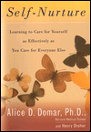 Self-Nurture: Learning to Care for Yourself As Effectively As You Care for Everyone Else