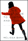 The Girls' Guide to Hunting and Fishing