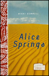 Alice Springs: A Novel