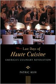 The Last Days of Haute Cuisine: The Coming Age of American Restaurants
