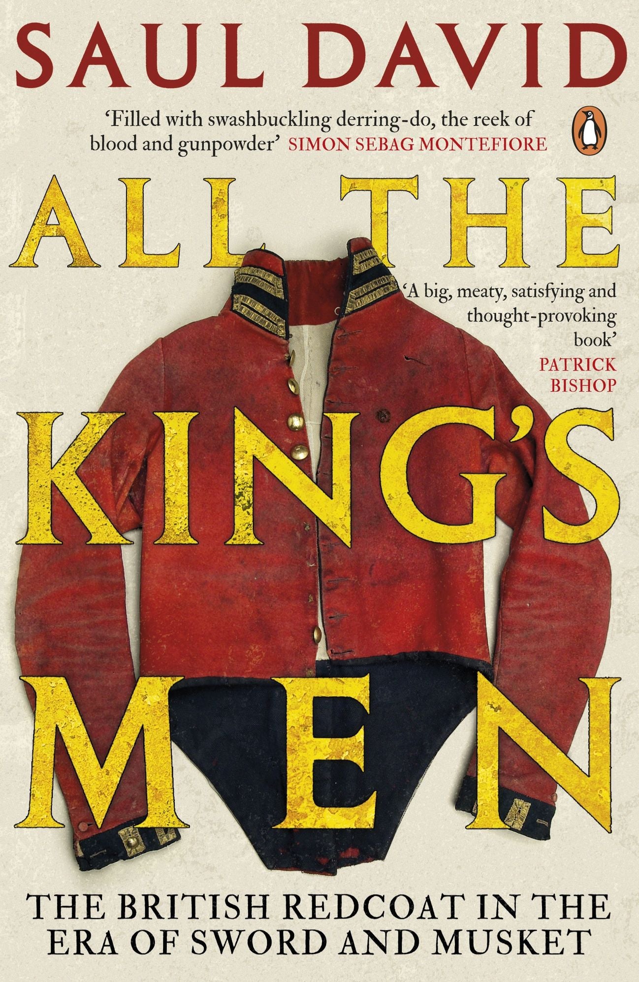 All The King's Men: The British Soldier from the Restoration to Waterloo
