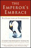 The Emperor's Embrace: The Evolution of Fatherhood