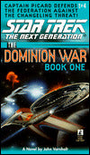 Star Trek The Next Generation: The Dominion War #1: Behind Enemy Lines