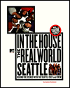 In the House: The Real World Seattle