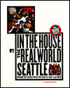 In the House: The Real World Seattle