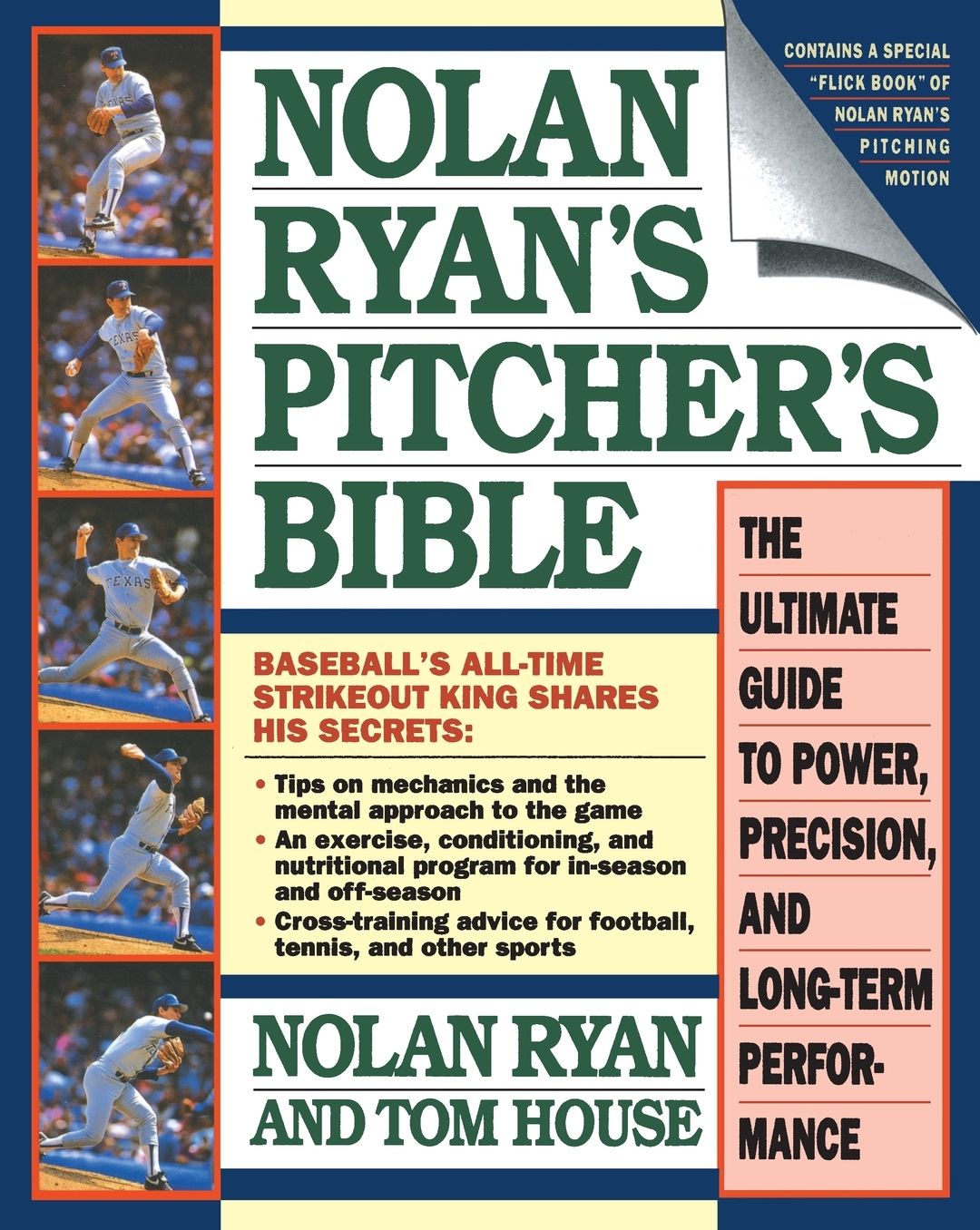 Nolan Ryan's Pitcher's Bible: The Ultimate Guide to Power, Precision and Long-term Performance