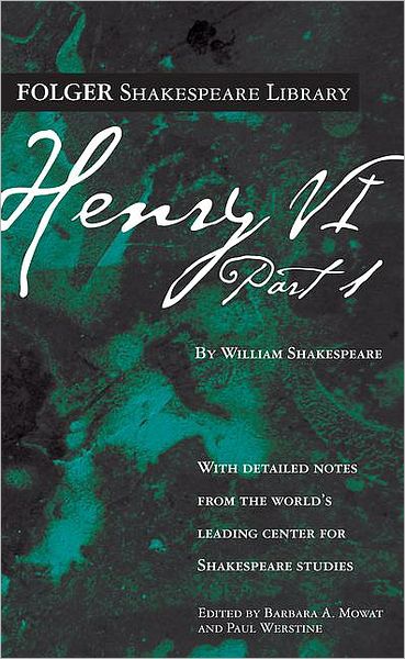 Henry VI, Part 1 (Folger Shakespeare Library)