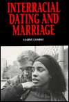 Interracial Dating and Marriage