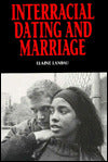 Interracial Dating and Marriage