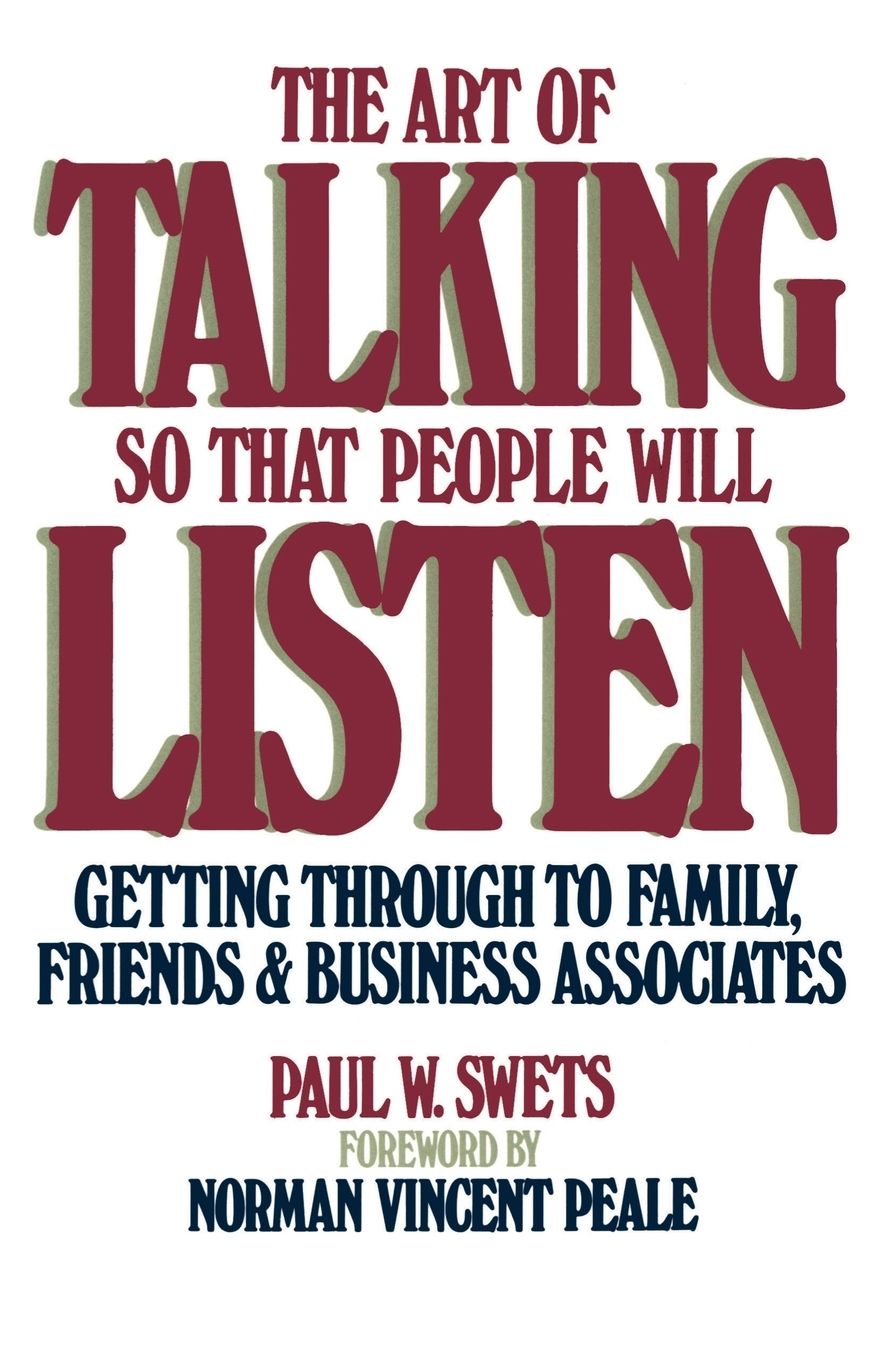Art of Talking So That People Will Listen