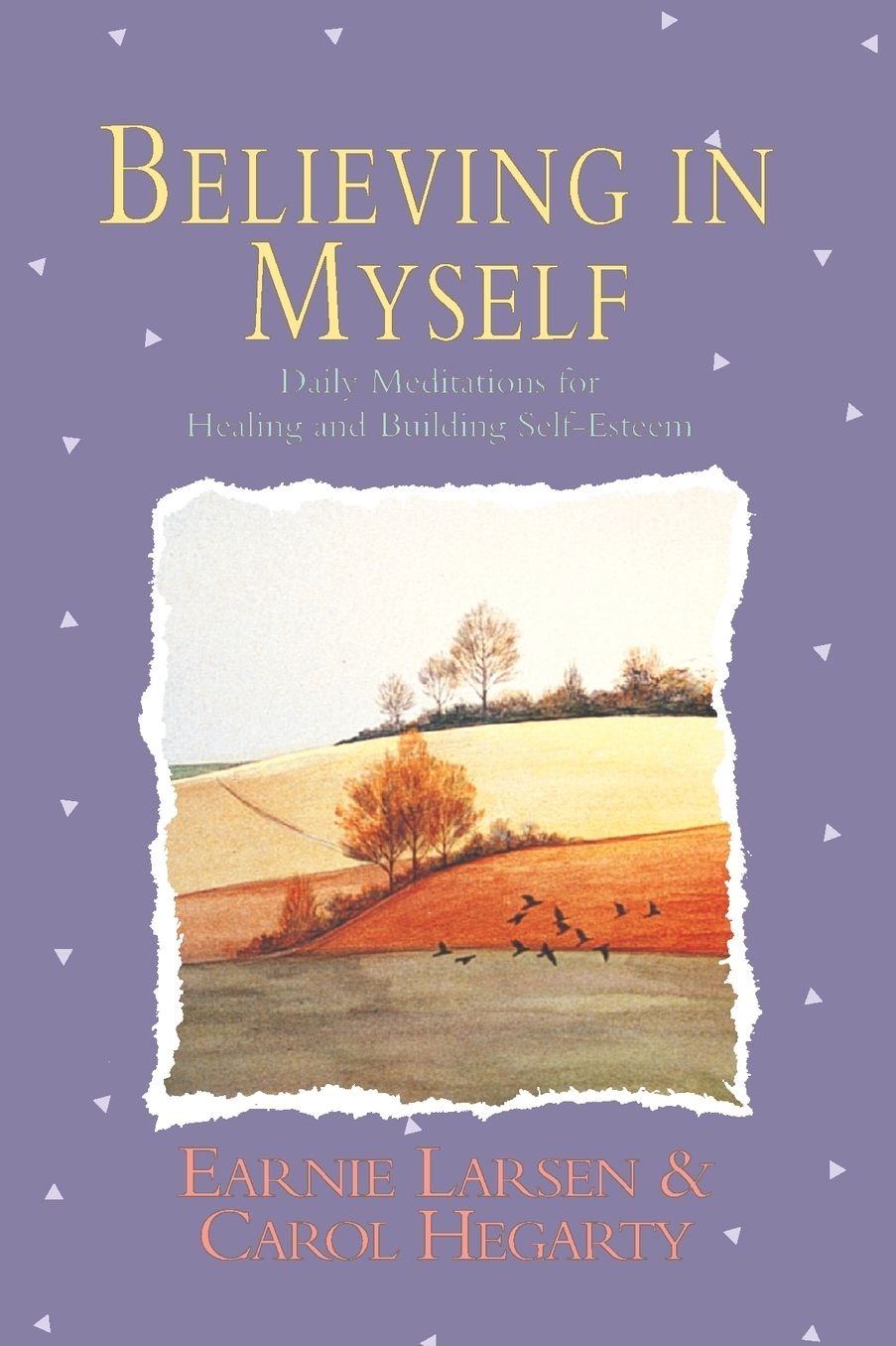 Believing in Myself: Daily Meditations for Healing and Building Self-Esteem