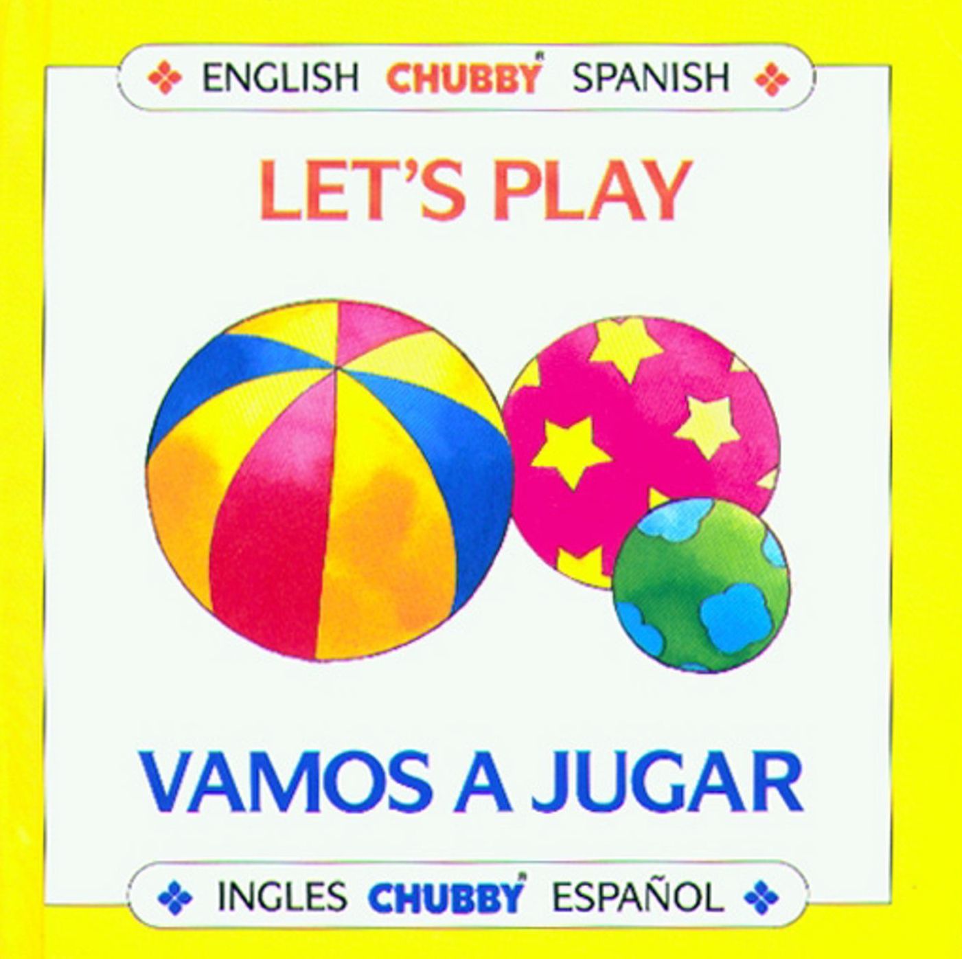 Let's Play/Vamos a Jugar: Chubby Board Books in English and Spanish