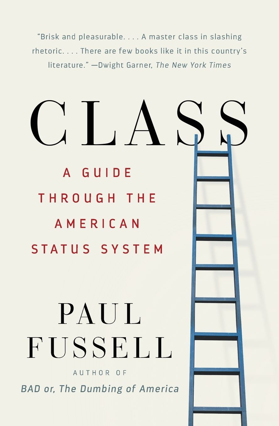Class: A Guide through the American Status System