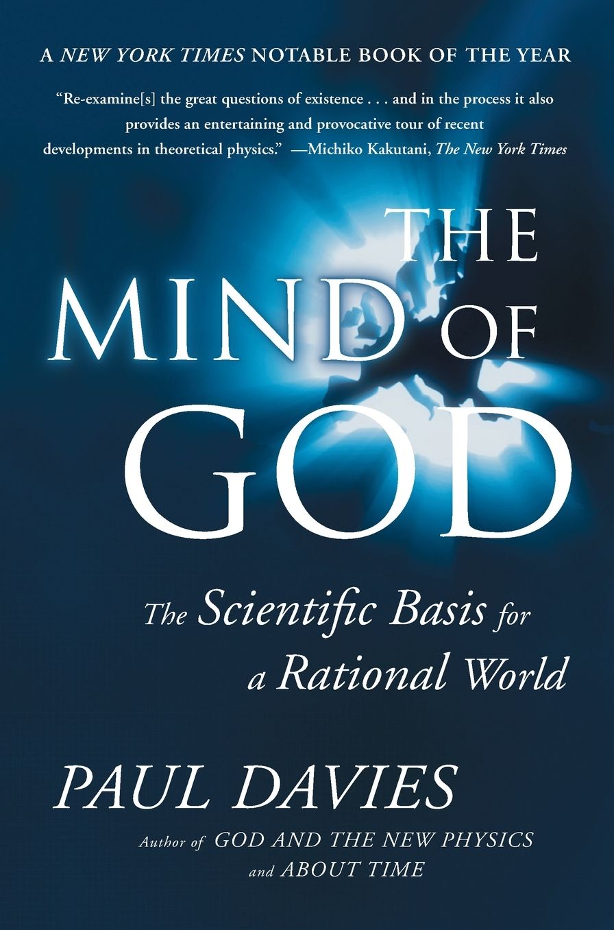 The Mind of God : The Scientific Basis for a Rational World