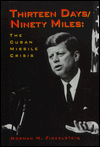 Thirteen Days/Ninety Miles: The Cuban Missile Crisis