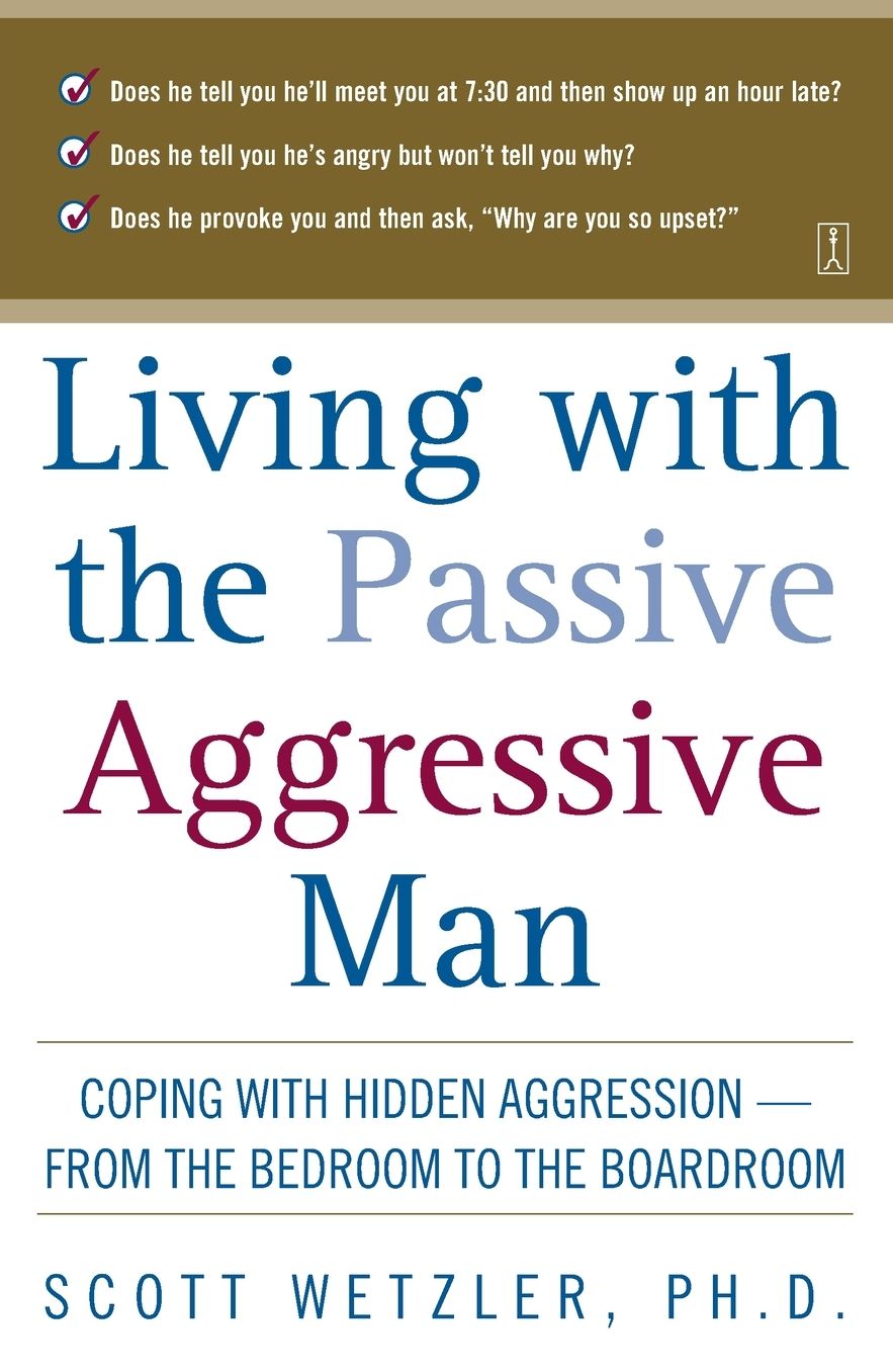Living With the Passive-Aggressive Man