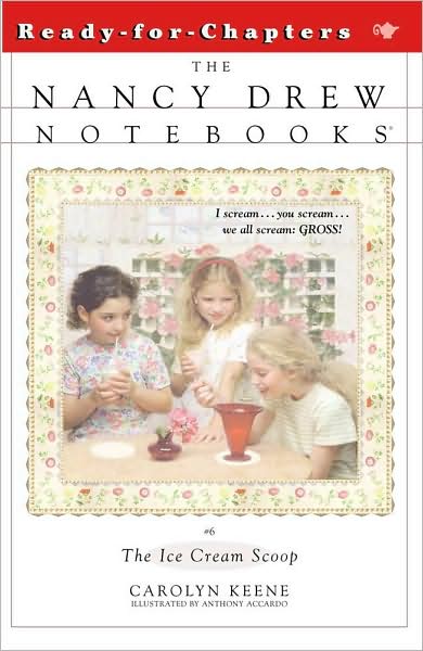 The Ice Cream Scoop (Nancy Drew Notebooks Series #6)