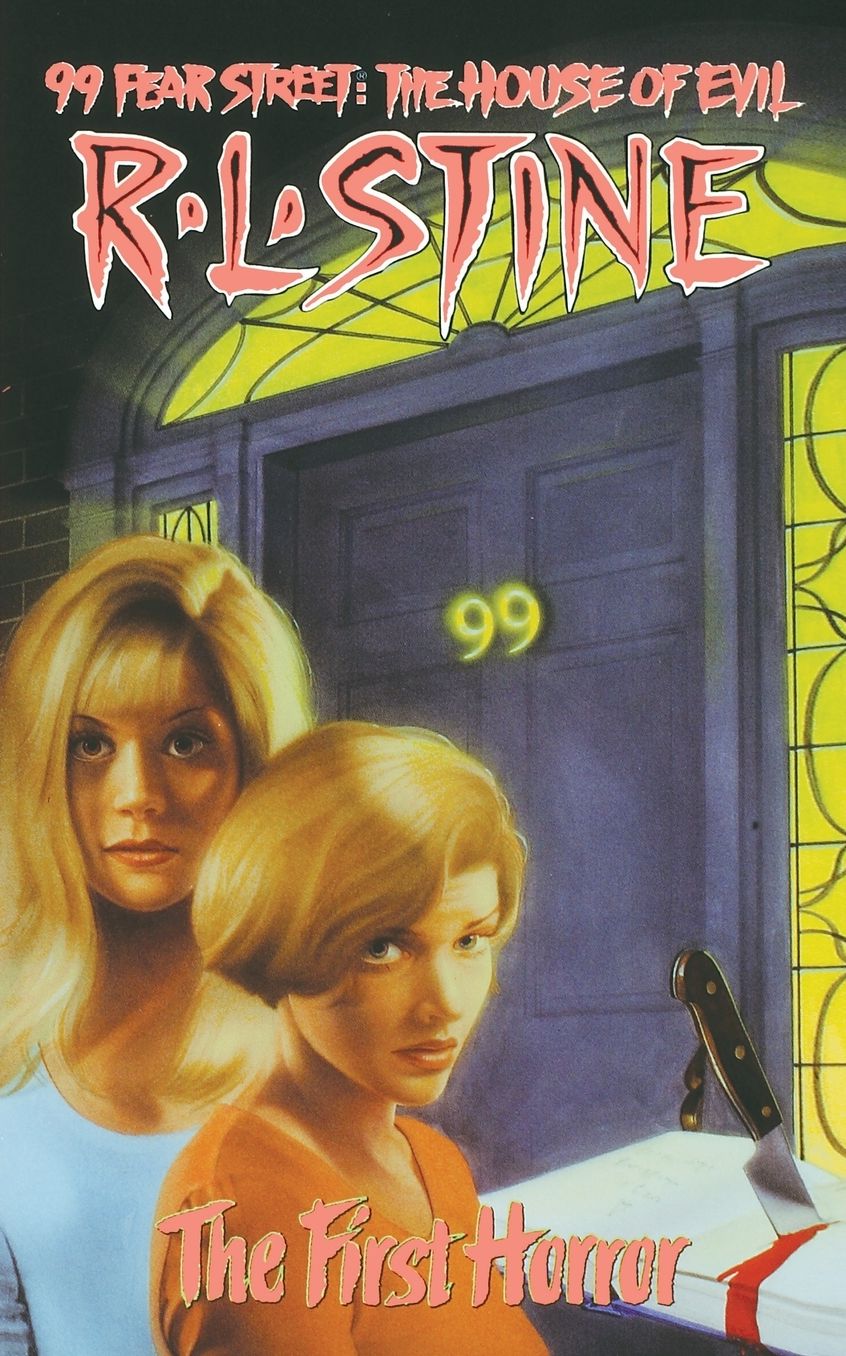The First Horror (99 Fear Street: The House of Evil Series #1)