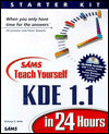 Sams Teach Yourself Kde 1.1 in 24 Hours with CD-ROM