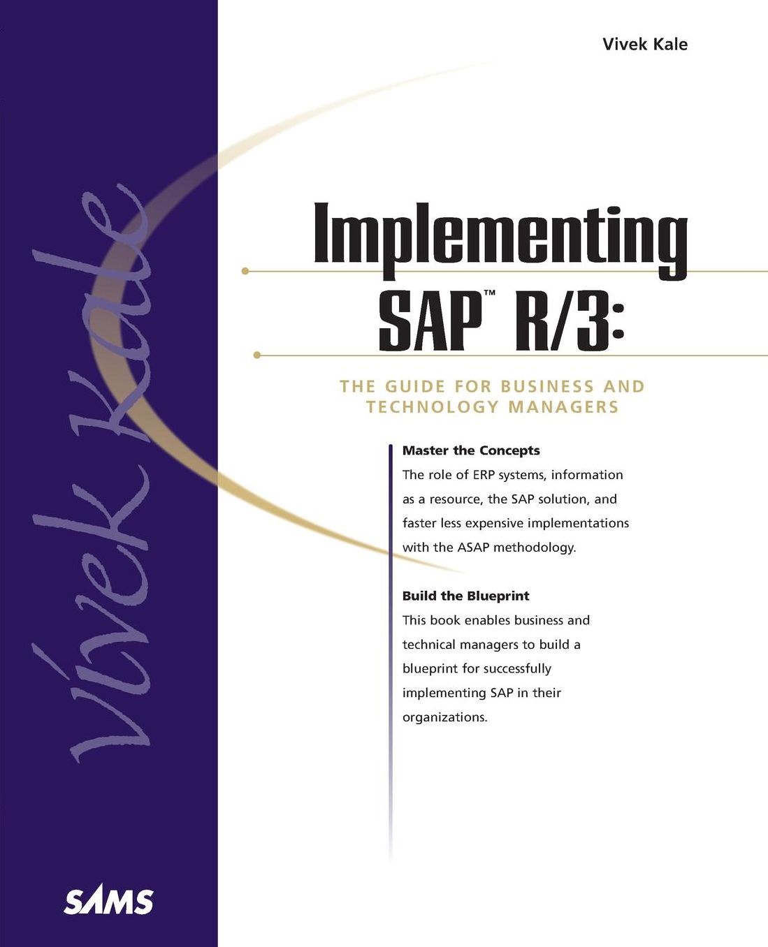 Implementing SAP R/3: The Guide for Business and Technology Managers