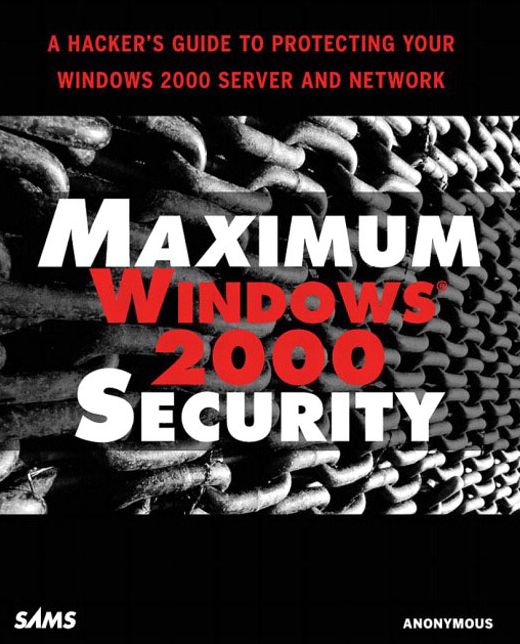 Maximum Windows 2000 Security