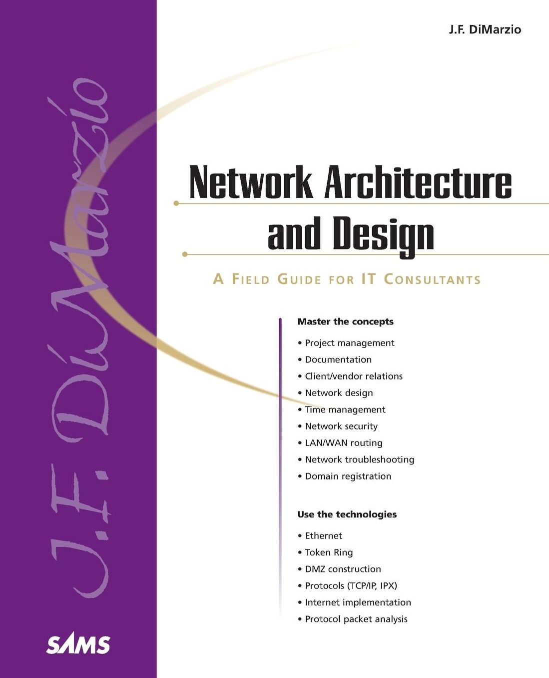 Network Architecture and Design "a Field Guide for It Professionals"