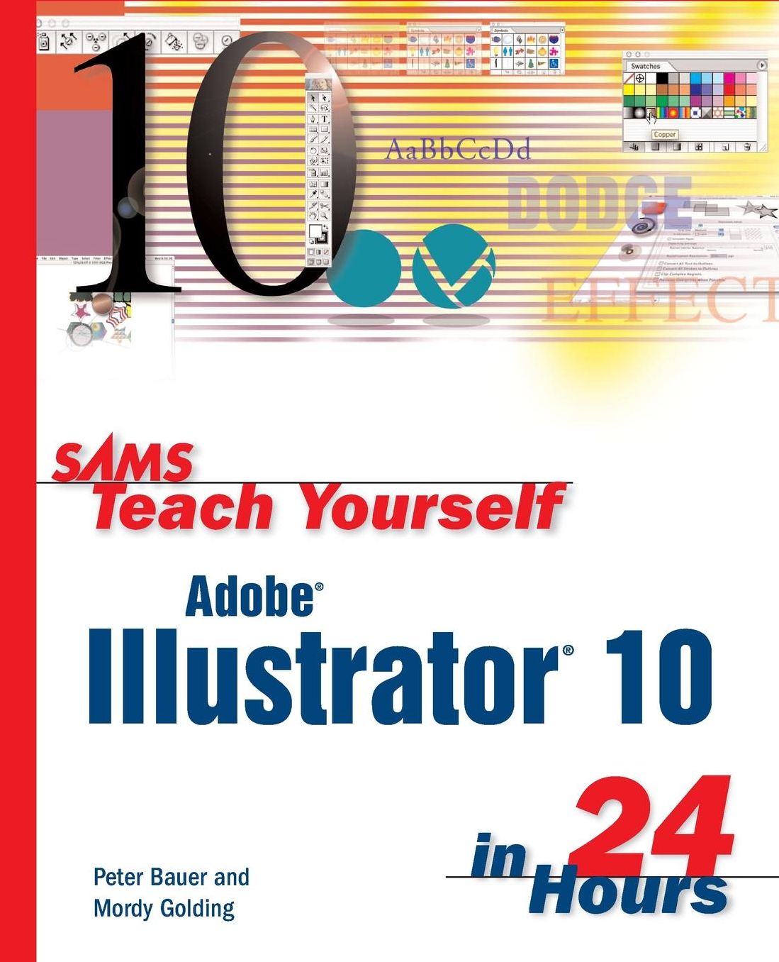Sams Teach Yourself Adobe Illustrator 10 in 24 Hours