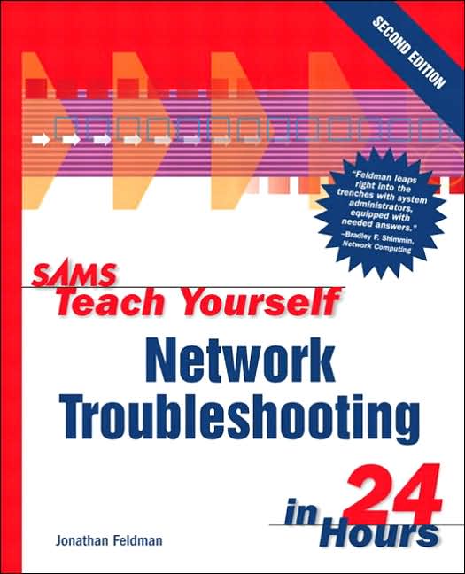 Sams Teach Yourself Network Troubleshooting in 24 Hours