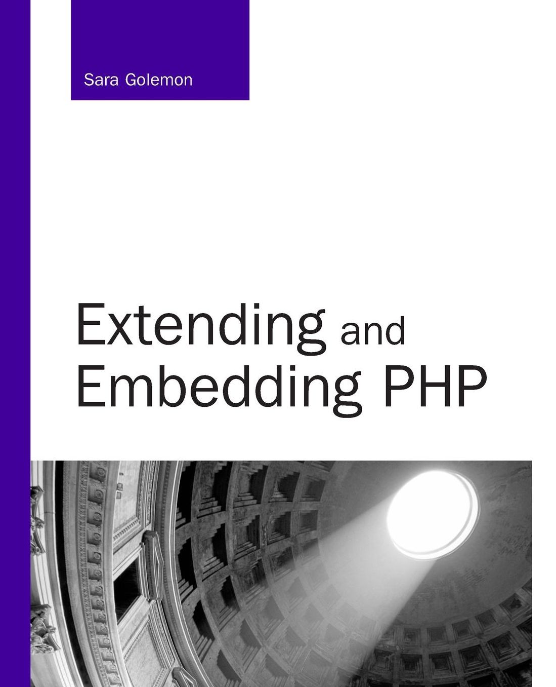 Extending and Embedding PHP (Developer's Library Series)
