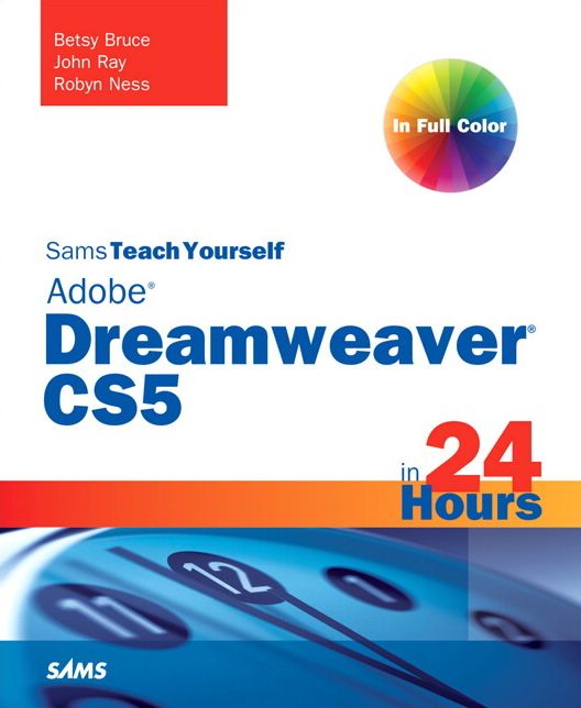 Sams Teach Yourself Dreamweaver CS5 in 24 Hours