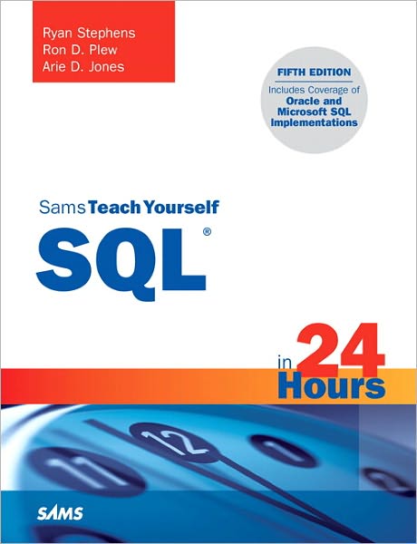 Sams Teach Yourself SQL in 24 Hours