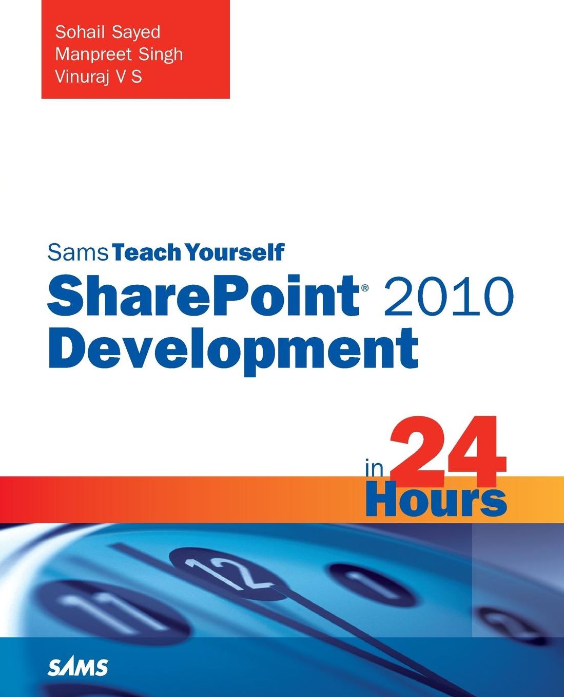 Sams Teach Yourself SharePoint 2010 Development in 24 Hours