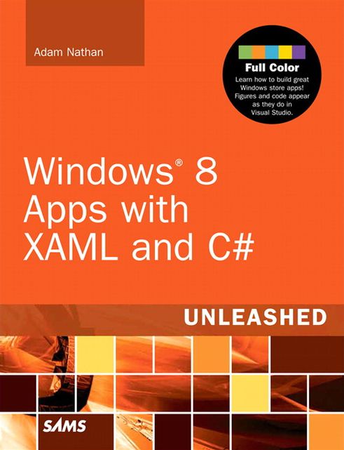 Windows 8 Apps with XAML and C# Unleashed
