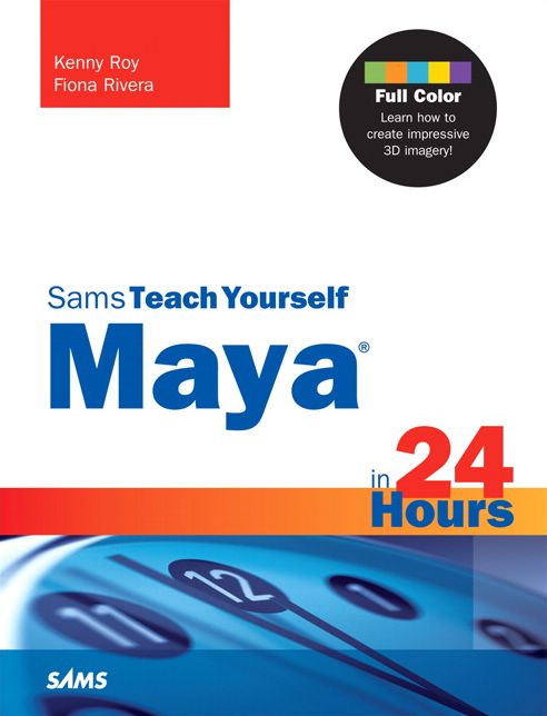 Maya in 24 Hours, Sams Teach Yourself