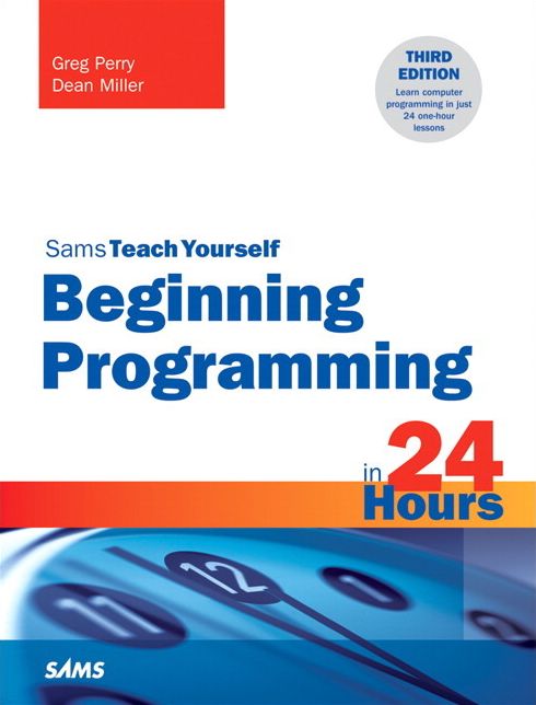 Beginning Programming in 24 Hours, Sams Teach Yourself