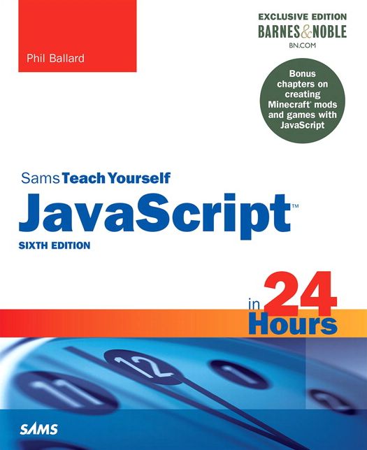 JavaScript in 24 Hours, Sams Teach Yourself, Barnes & Noble Exclusive Edition