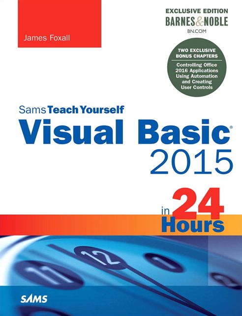 Visual Basic 2015 in 24 Hours, Sams Teach Yourself: Barnes & Noble Special Edition