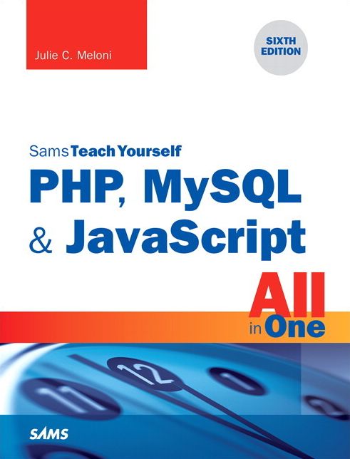 PHP, MySQL & JavaScript All in One, Sams Teach Yourself