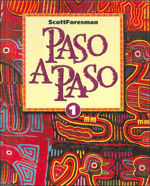 Paso a Paso: ScottForesman Spanish Program, Level 1