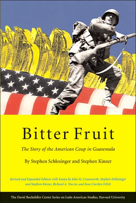 Bitter Fruit: The Story of the American Coup in Guatemala