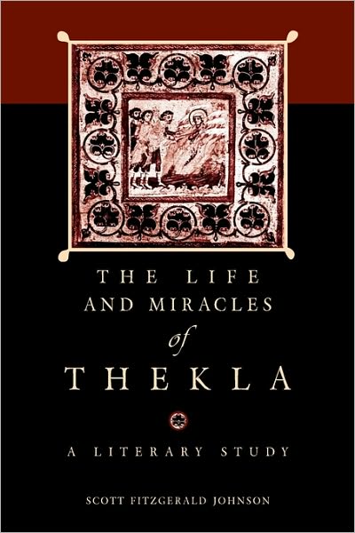 The Life And Miracles Of Thekla