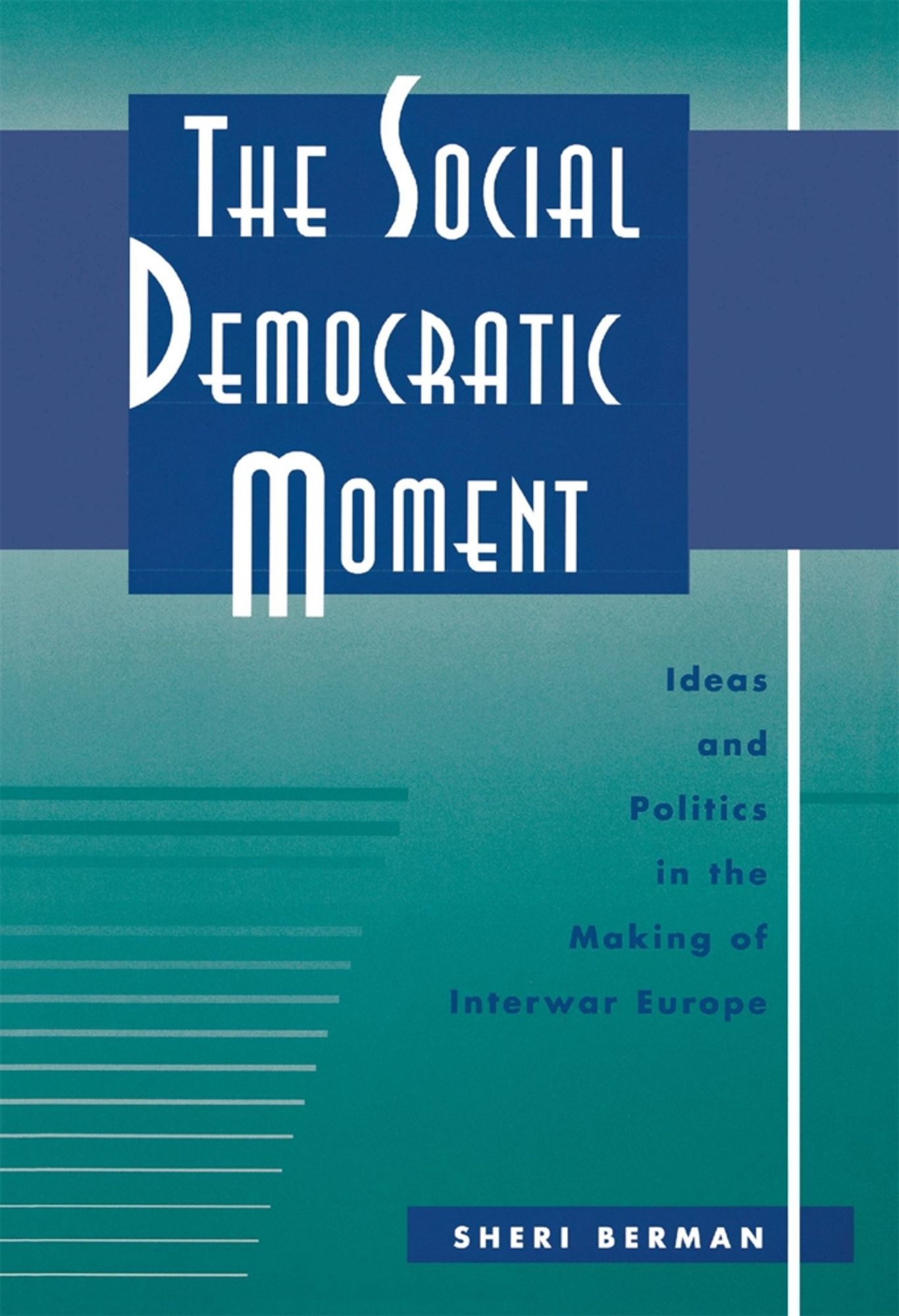 The Social Democratic Moment