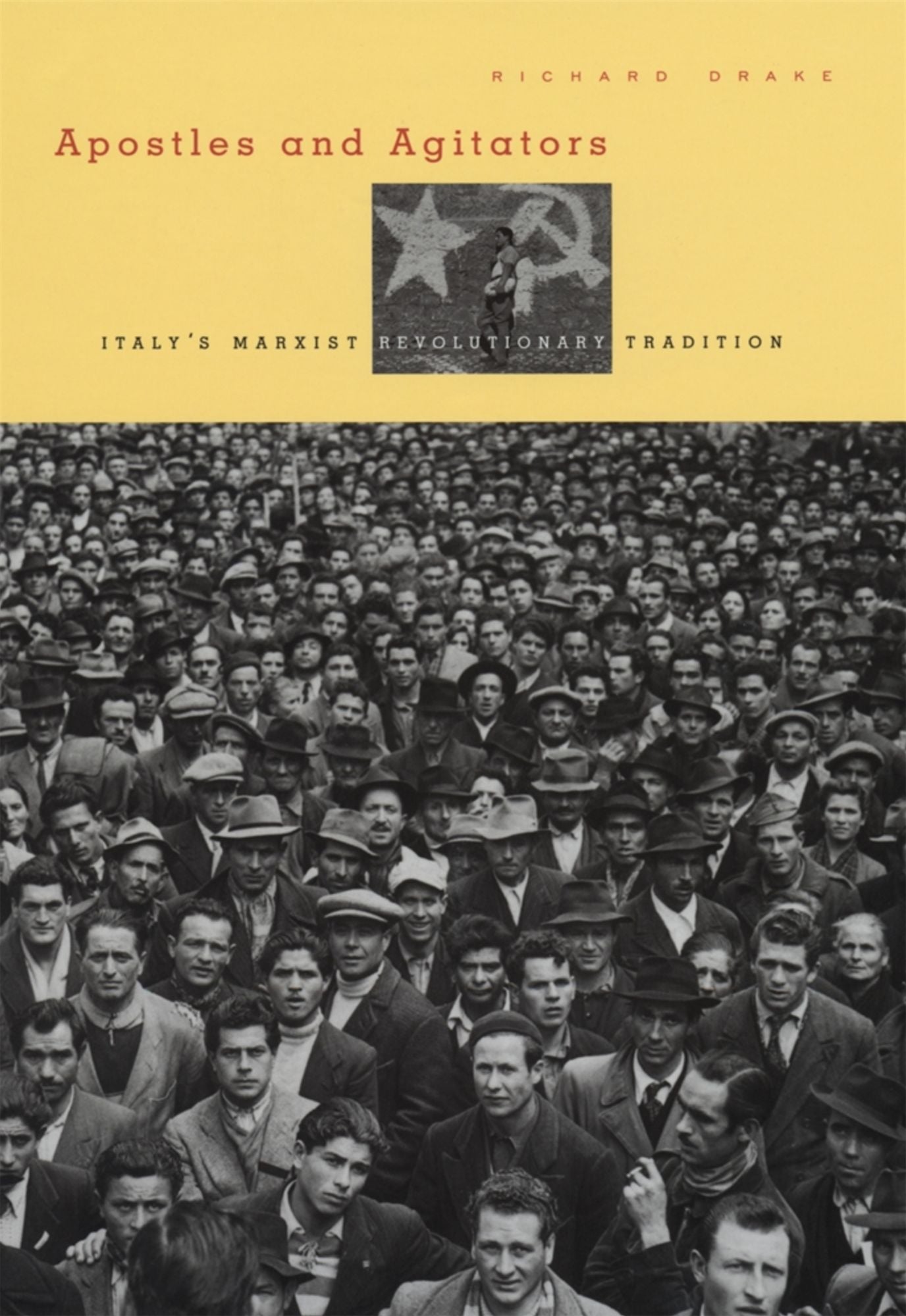 APOSTLES AND AGITATORS