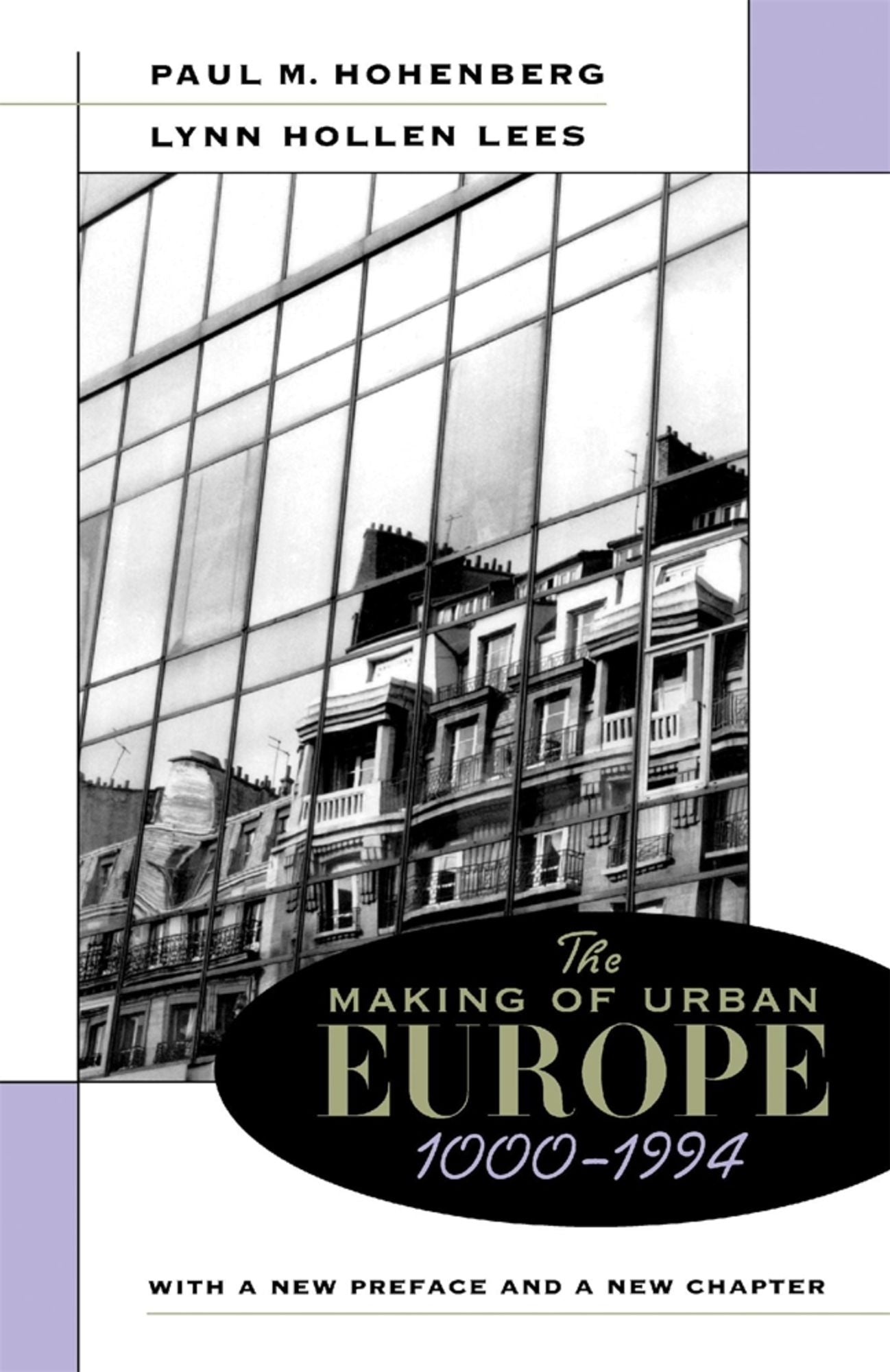 The Making of Urban Europe, 1000-1994: With a New Preface and a New Chapter