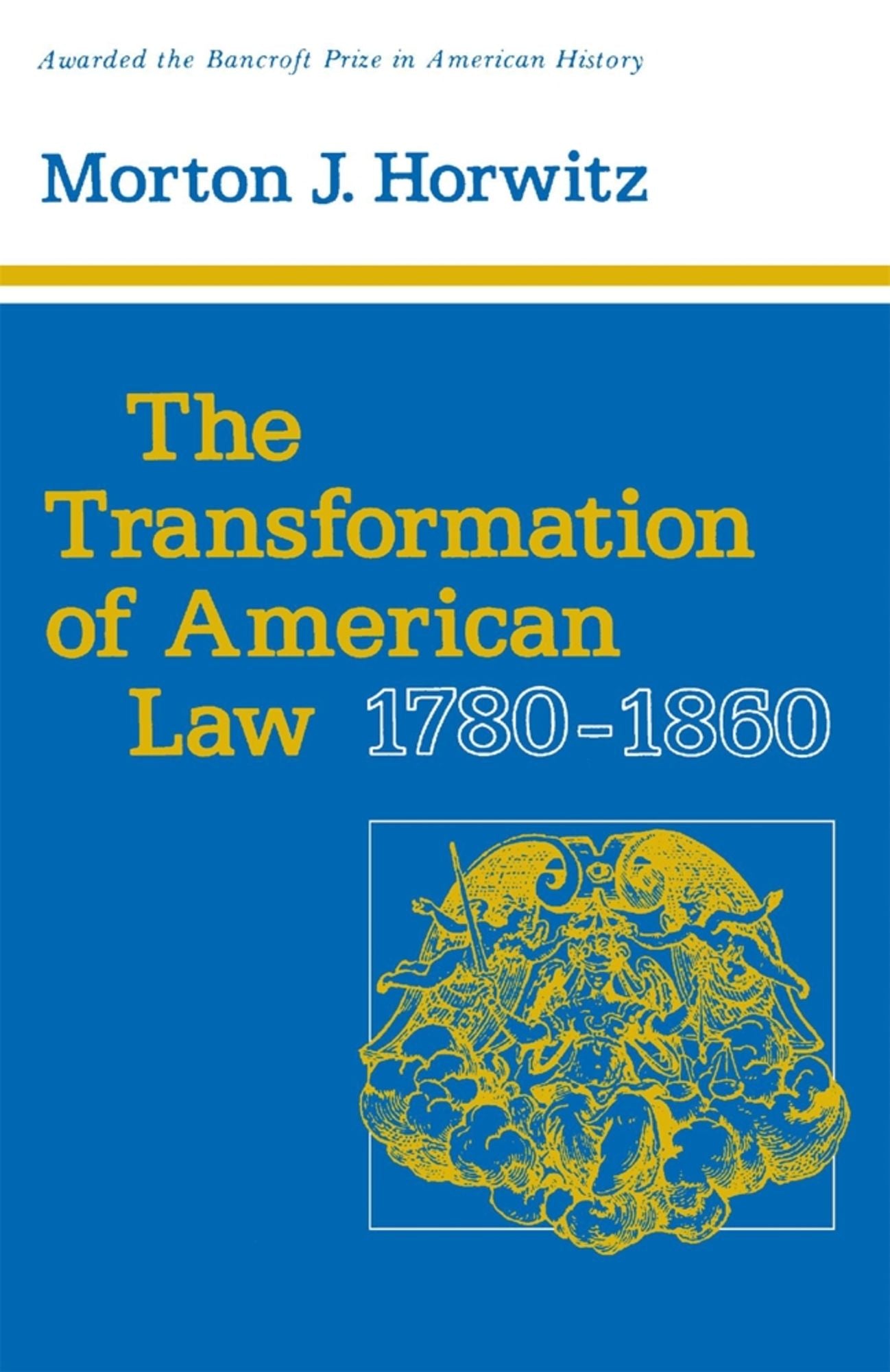 The Transformation of American Law, 1780-1860