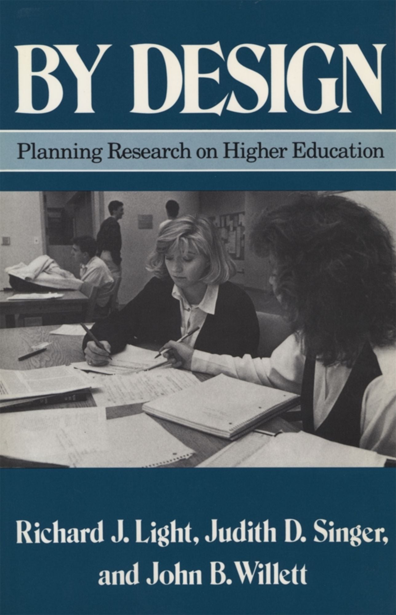 By Design: Planning Research on Higher Education