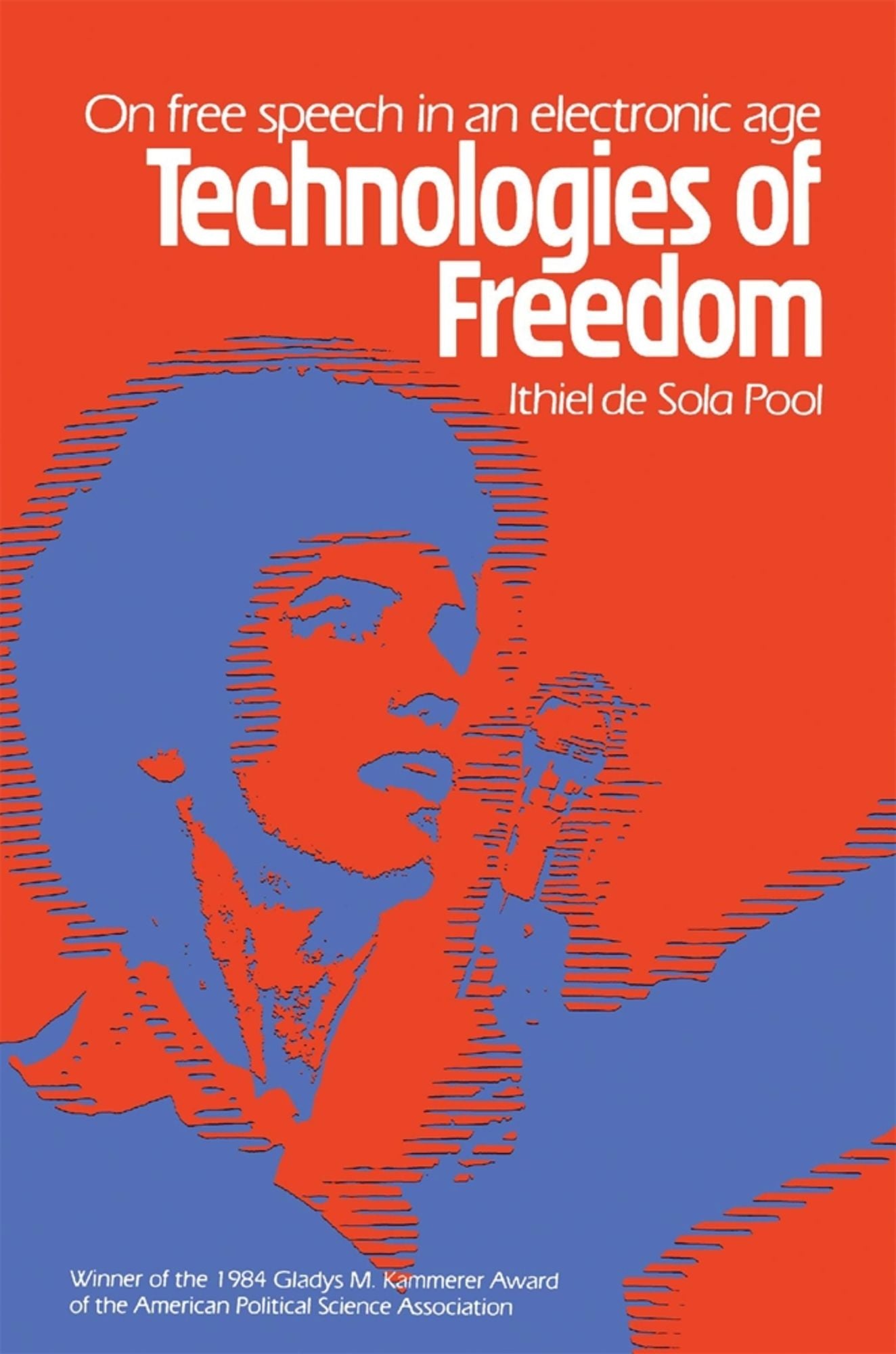 Technologies of Freedom