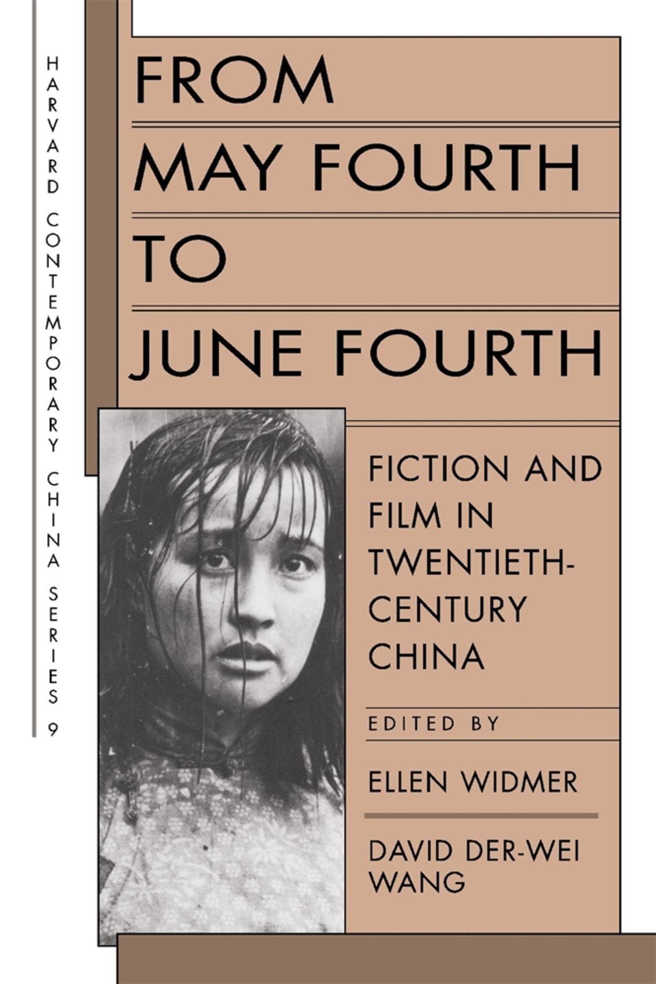 From May Fourth to June Fourth: Fiction and Film in Twentieth-Century China