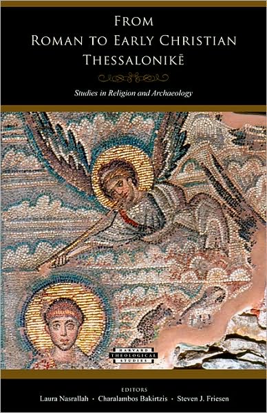 From Roman to Early Christian Thessalonike: Studies in Religion and Archaeology