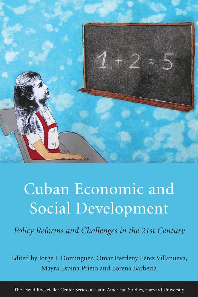 Cuban Economic and Social Development: Policy Reforms and Challenges in the 21st Century